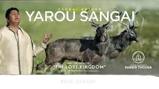 SANGAI ANTHEM | YAROU SANGAI | RANBIR THOUNA | REWBEN MASHANGVA | DIPU | PAKASANA | OTHERS