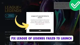 How To Fix League of Legends Failed To Launch Error After update