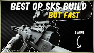 BEST OP SKS BUILD BUT FAST GREAT CHEAP WEAPON - GUN BUILD IN EFT ESCAPE FROM TARKOV IN 2 MINS