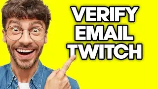 How To Verify Email On Twitch (2023)