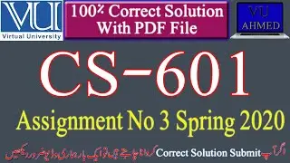 CS601 Assignment 3 Solution 2020