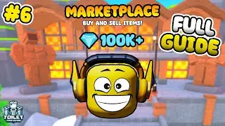 Beginners Guide Market Place (Toilet Tower Defense) Episode 6