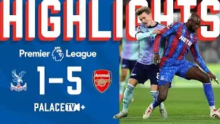 Premier League MATCH HIGHLIGHTS | Crystal Palace 1-5 Arsenal