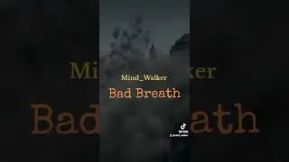 Reminisce- Bad Breath