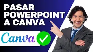 Como pasar un Powerpoint a Canva (FACIL Y RAPIDO)