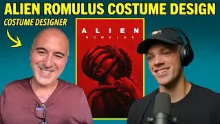 Designing the Costumes for ALIEN ROMULUS with Carlos Rosario