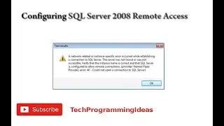 Configuring SQL Server Remote Access