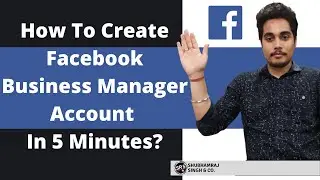 How To Create FB Business Manager Account In 5 Minutes? | Facebook Business Manager Account Creation