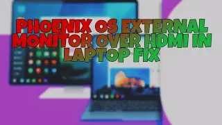 (Hindi)(LEGACY USERS)Phoenix OS External Monitor Half Screen Problem Solved 2019 In Laptop Over HDMI