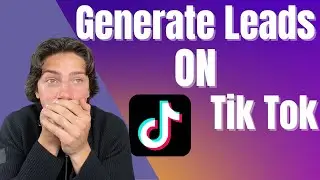 How to use Tik Tok to generate LEADS as a Real Estate Agent | Step by Step