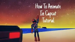 How To Animate In Capcut Tutorial 2024!