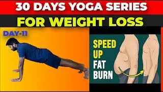 Yoga for Weight Loss | Day 11 of 30 Days Weight loss Series | Yoga Glow |