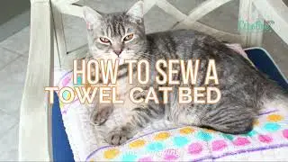 How to sew a Cat bed from a towel