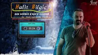 Halit Bilgiç - Ben Sevince Başka Olurum