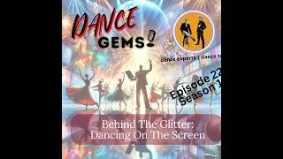 # 22 Behind the Glitter: Dancing on the Screen