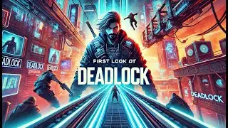 First Look at Deadlock