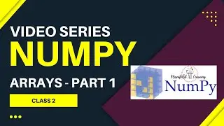 2. Numpy Array creation and  Data Types - In Depth - Numpy for Data Science