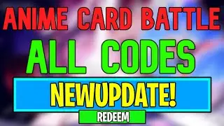 New Anime Card Battle Codes | Roblox Anime Card Battle Codes (August 2024)