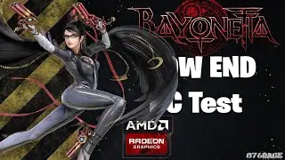 BAYONETTA Low End  PC Test | (AMD A6, Radeon R4 Graphics)