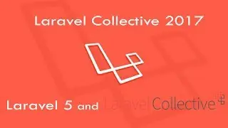 Laravel 5.4 : Install Laravel Collective 2017