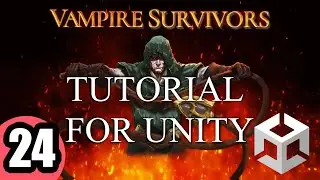 Vampire Survivors in Unity Tutorial Episode 24 Finishing Levels and Persistent Data