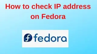 How to check IP address on Fedora