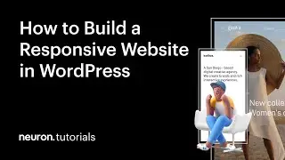 How to Create a Responsive Website in WordPress with Neuron Builder