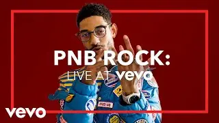 PNB Rock - Catch These Vibes (Live at Vevo)