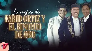 Mix Farid Ortiz, El Binomio De Oro