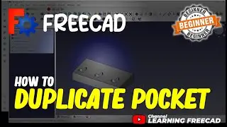 FreeCAD How To Duplicate Pocket