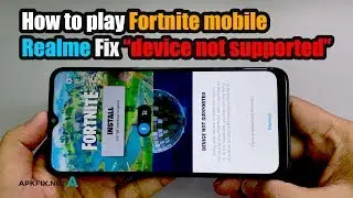 How to play FORTNITE on any REALME Devices Fix all Device Not Supported