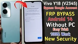 Vivo Y18e Frp Bypass New Security 2024 Without PC | VIVO Y18 Frp Bypass Android 14 ✅