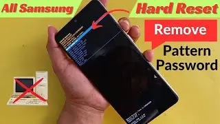 How To Unlock All Samsung Phone Password When You Forgot Pattern Lock - How To Hard Reset Without Pc