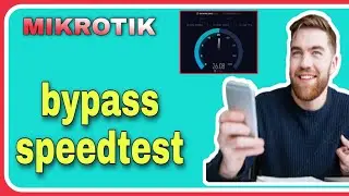 Mikrotik Bypass Speedtest Tutorial