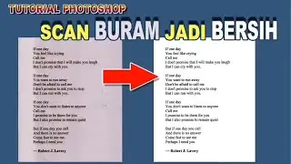 Tutorial Photoshop: Mengubah dokumen scan/foto BURAM jadi BERSIH