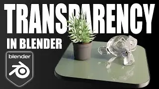 3 Ways to Create Transparency in Blender (Arijan)