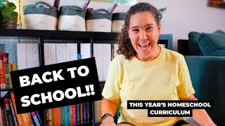 BACK TO SCHOOL!! | Homeschool Curriculum Picks | What Will We Change In Our Second Year??