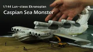 Making Caspian Sea Monster  - 1/144 Takom lun-class Ekranoplan