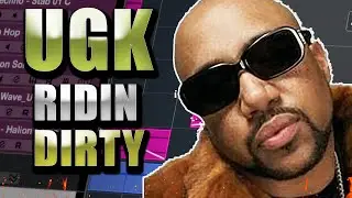 HOW TO MAKE A UGK BEAT FROM SCRATCH |RIDIN' DIRTY