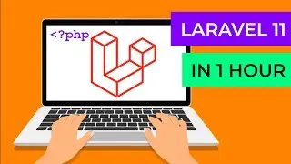 Laravel for Beginners  -  Learn Laravel 11 Basics in 1 Hour