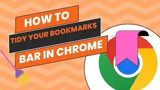 How to Tidy and Organise Bookmarks Bar in Chrome