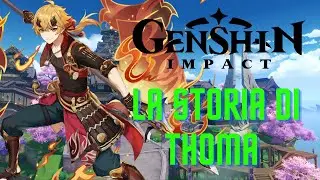 Genshin Impact- La storia di Thoma