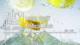 Lemon Drops - Artificial.Music