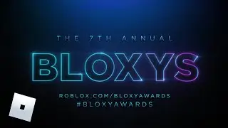 7th Annual Bloxy Awards Teaser