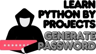 Learn Python By Projects | Building Password Generator App with Syntax Explanation