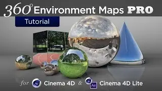 360 Environment Maps Pro for Cinema 4D & Cinema 4D Lite - Product Walkthrough, Tutorial, & Examples