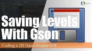 Serialization with Gson | Coding a 2D Game Engine in Java #19