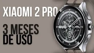 XIAOMI WATCH 2 PRO - 3 MESES DE USO - Valeu a pena?