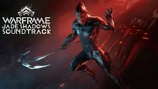 Warframe Jade Shadows OST Official Soundtrack Original Score - Login Screen Main Menu Music