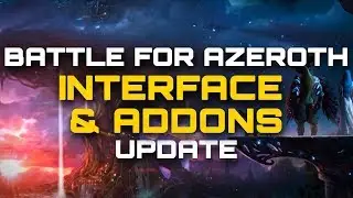 WOW BATTLE FOR AZEROTH ⚔️ ADDONS & INTERFACE: UPDATE | WoW BfA Guide